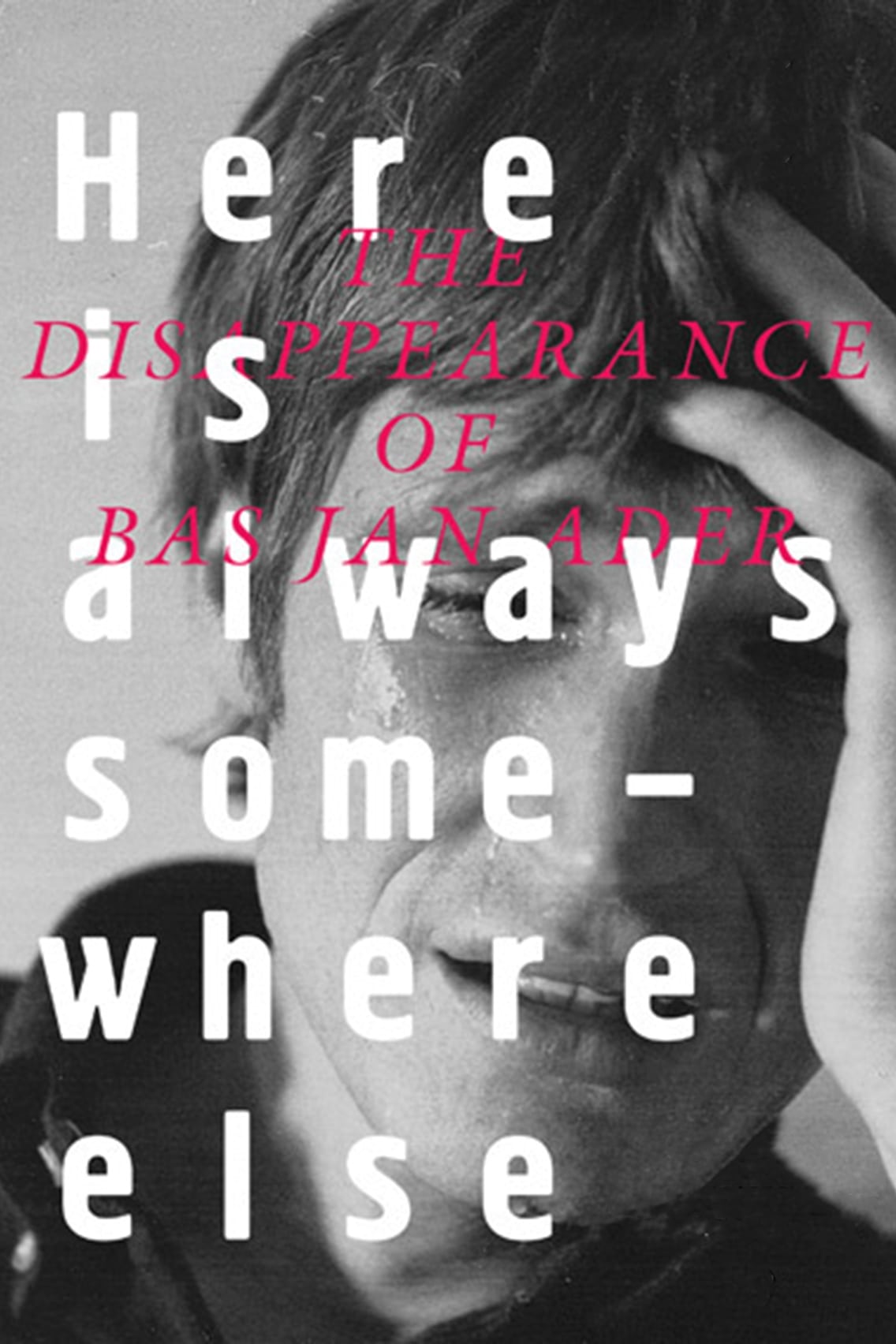 Here Is Always Somewhere Else (2007) постер